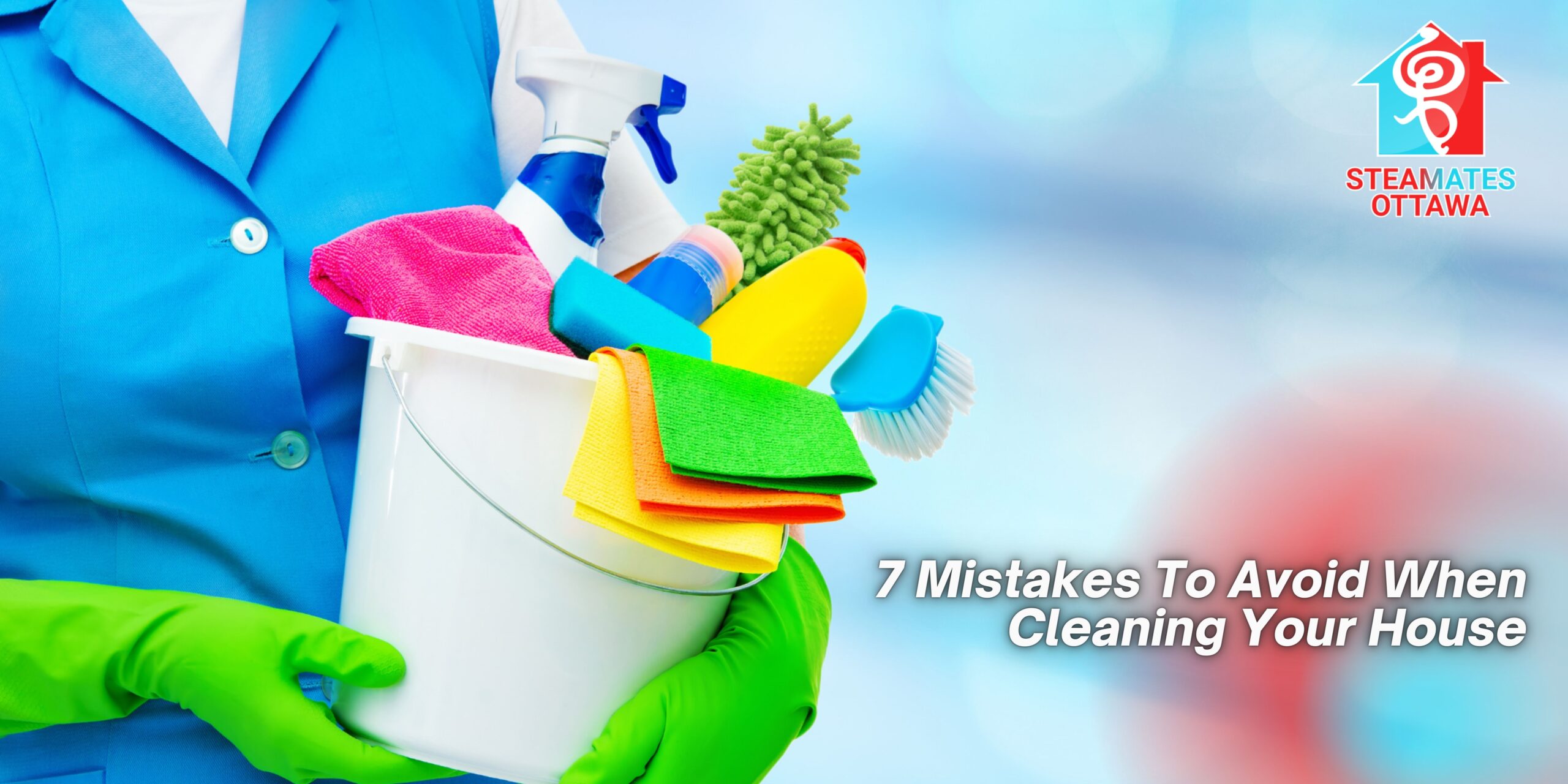 7-Mistakes-To-Avoid-When-Cleaning-Your-House