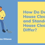 How Do Deep House Cleaning and Standard House Cleaning Differ?